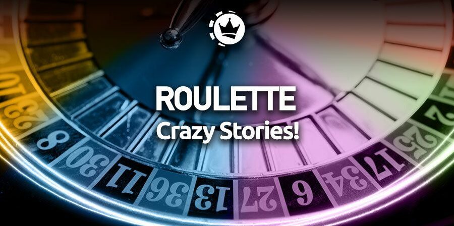 ρουλέτα περίεργες ιστορίες